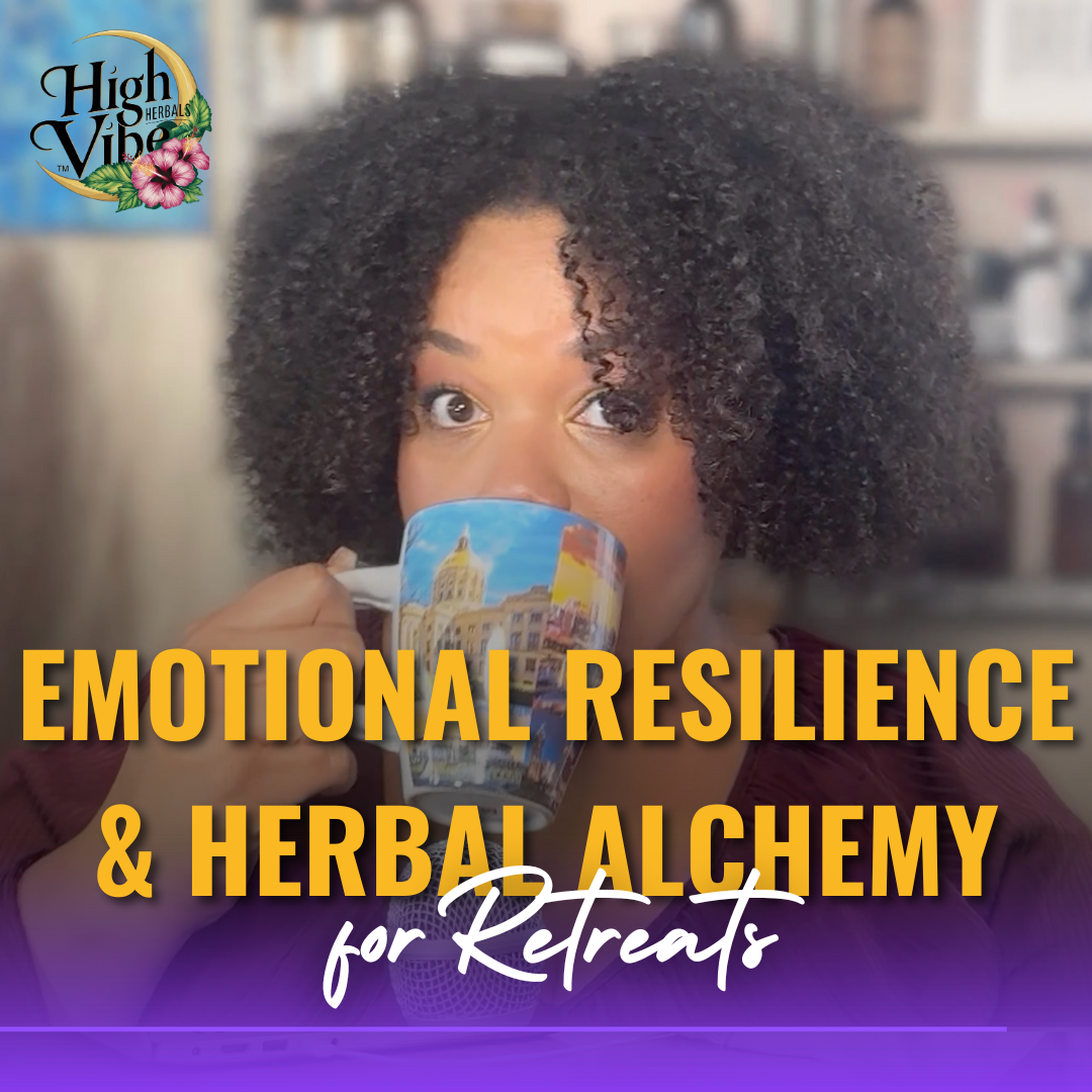 For Retreats - 90-minute Emotional Resilience & Herbal Alchemy